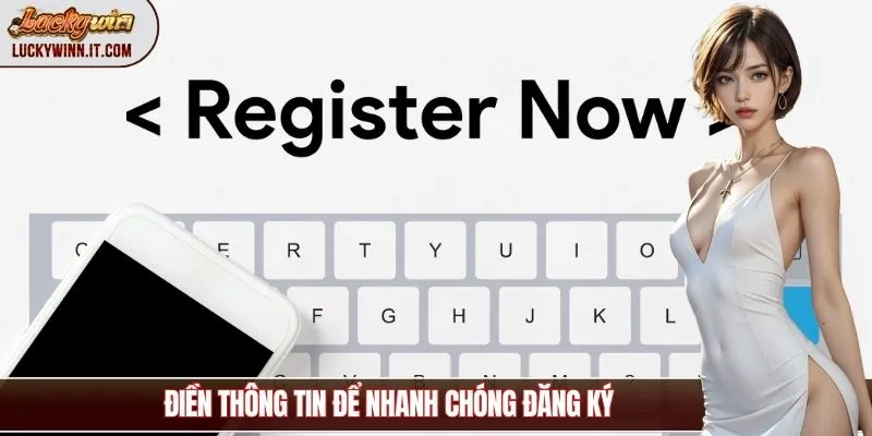 dang-ky-luckywin-dien-thong-tin