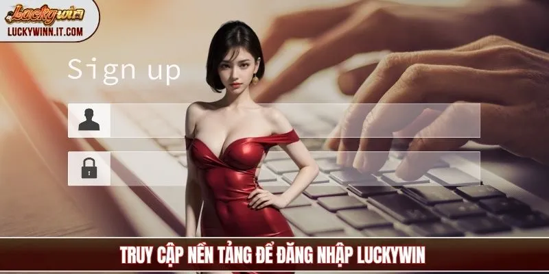 dang-nhap-luckywin-truy-cap