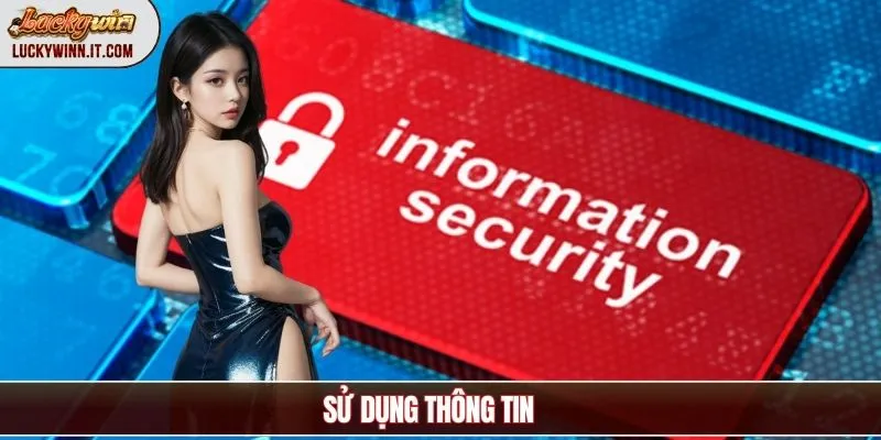dung-thong-tin-trong-chinh-sach-bao-mat
