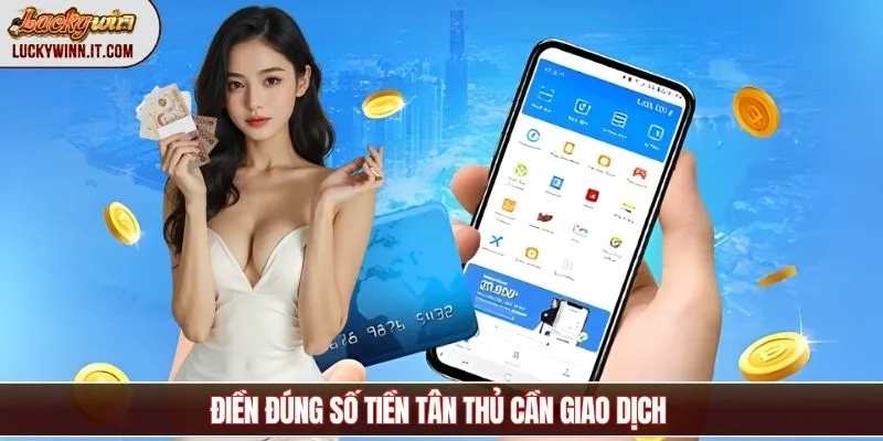 nap-tien-luckywin-nhap-dung-so